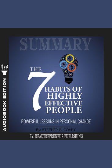 Summary of The 7 Habits of Highly Effective People - Powerful Lessons in Personal Change by Stephen R Corey - cover
