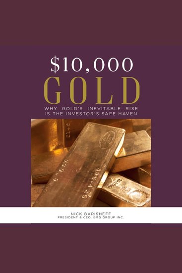 $10000 Gold - Why Gold's Inevitable Rise is the Investor's Safe Haven - cover