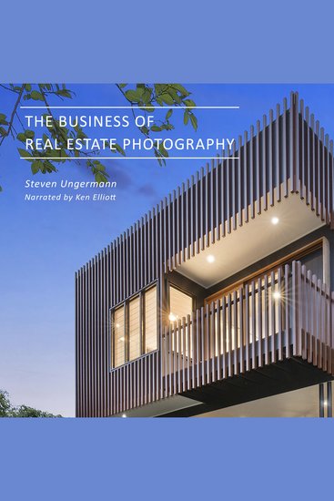 The Business of Real Estate Photography - cover