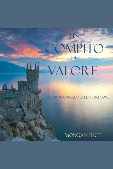 Un Compito Di Valore (Libro #6 in L’Anello dello Stregone) - cover
