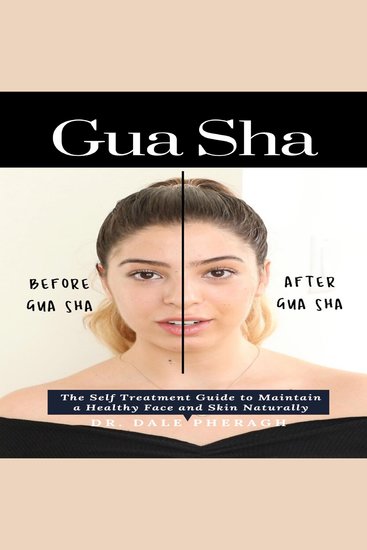 Gua Sha - The Self Treatment Guide to Maintain a Healthy Face and Skin Naturally - cover
