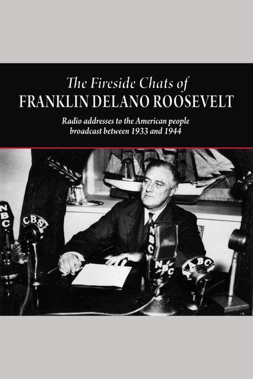 The Fireside Chats of Franklin Delano Roosevelt - cover