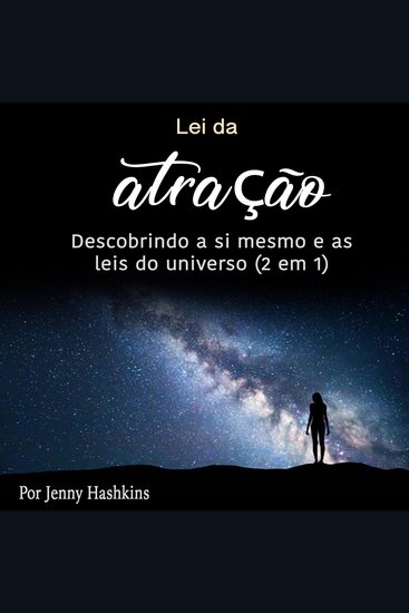 Lei da atração - Descobrindo a si mesmo e as leis do universo (2 em 1) - cover