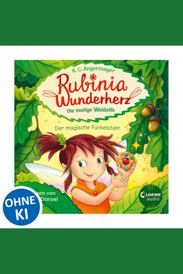 Rubinia Wunderherz die mutige Waldelfe (Band 1) - Der magische Funkelstein - Magisches Hörbuch über Natur Tiere und Freundschaft für Kinder - cover