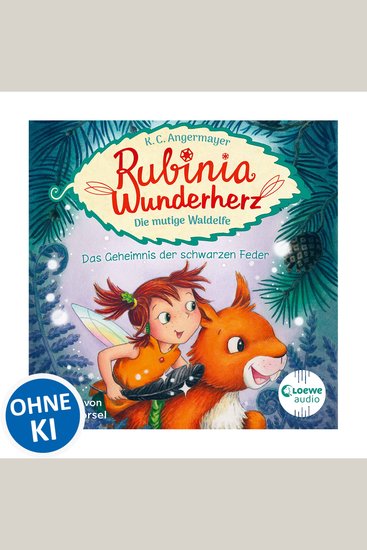Rubinia Wunderherz die mutige Waldelfe (Band 2) - Das Geheimnis der schwarzen Feder - Magisches Hörbuch über Natur Tiere und Freundschaft für Kinder - cover