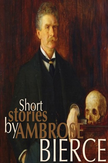 Short Stories by Ambrose Bierce - cover