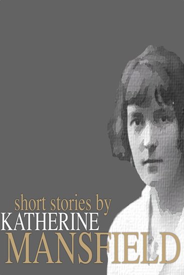 Short Stories by Katherine Mansfield - cover