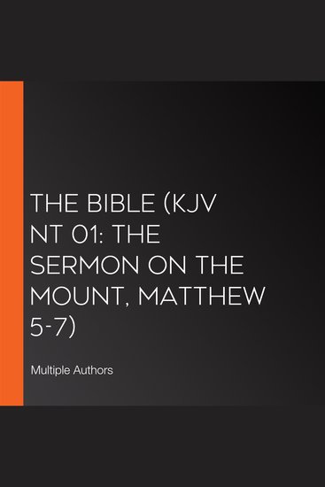 Bible The (KJV NT 01: The Sermon On the Mount Matthew 5-7) - cover