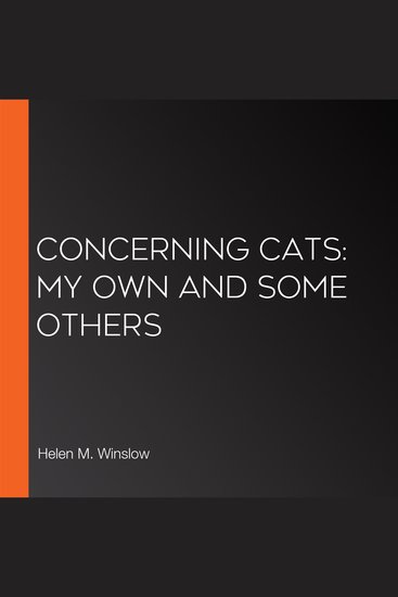 Concerning Cats: My Own and Some Others - cover