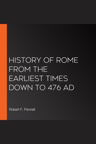 History of Rome from the Earliest times down to 476 AD - cover