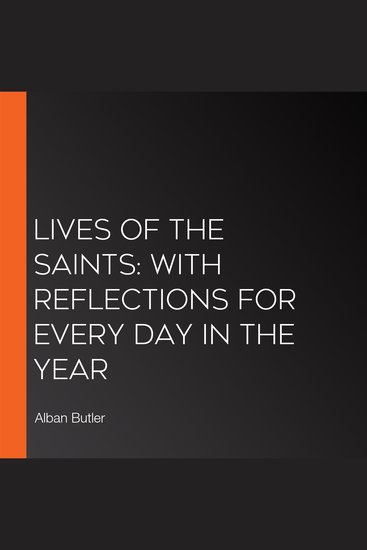 Lives of the Saints: With Reflections for Every Day in the Year - cover