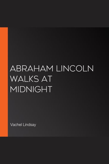 Abraham Lincoln Walks at Midnight - cover