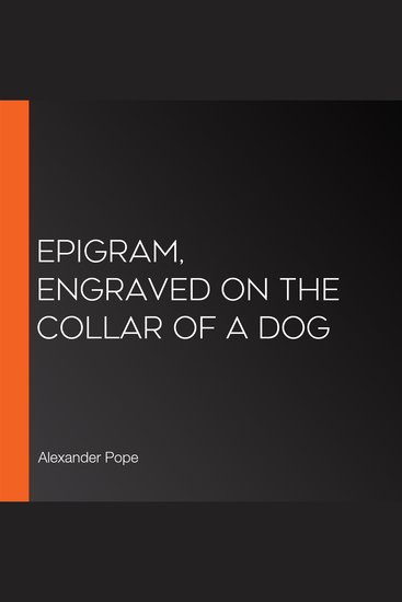 Epigram engraved on the Collar of a Dog - cover