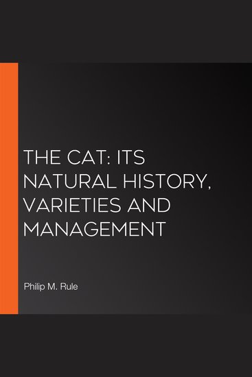 Cat The: Its Natural History Varieties and Management - cover