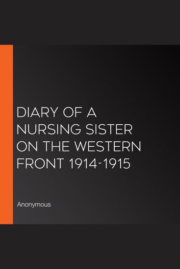 Diary of a Nursing Sister on the Western Front 1914-1915 - cover
