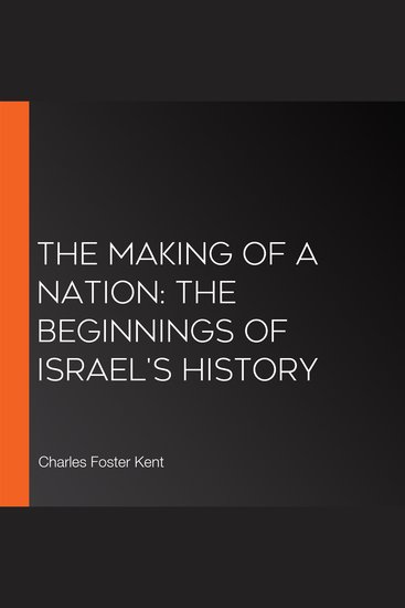 Making of a Nation The: The Beginnings of Israel's History - cover