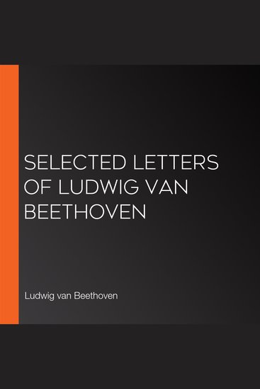 Selected Letters of Ludwig van Beethoven - cover