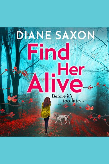 Find Her Alive - The start of a gripping psychological crime series - cover