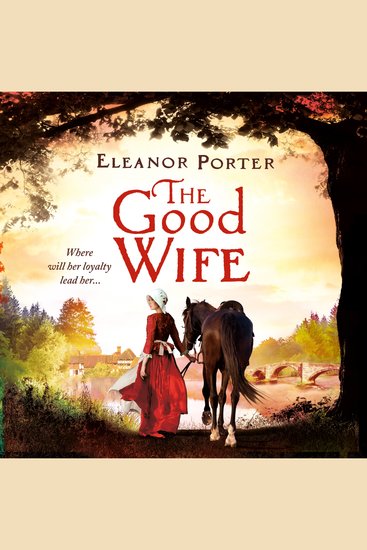 The Good Wife - A historical tale of love alchemy courage and change - cover