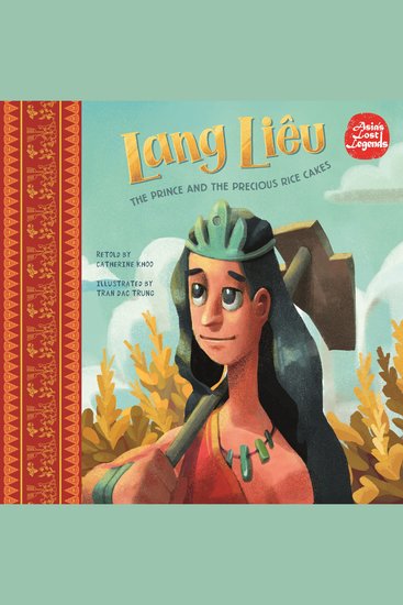 Lang Liêu: The Prince and the Precious Rice Cakes - cover