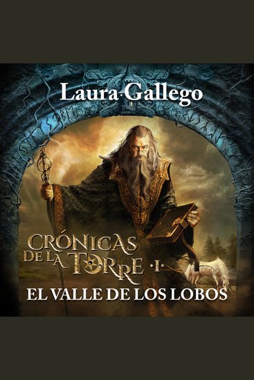 Crónicas de la torre I: El valle de los lobos - cover
