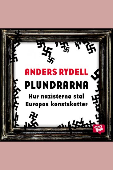 Plundrarna: hur nazisterna stal Europas konstskatter - cover