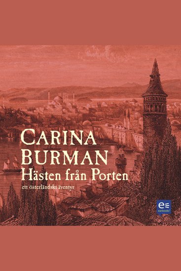 Hästen från Porten : Ett österländskt äventyr - cover