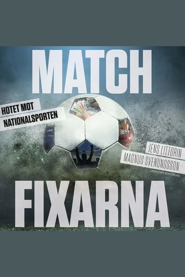 Matchfixarna: hotet mot nationalsporten - cover