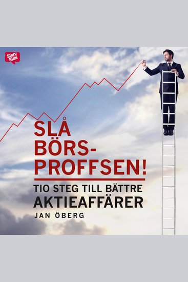 Slå börsproffsen - Tio steg till bättre aktieaffärer - cover