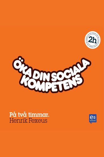 Öka din sociala kompetens : På en timme - cover