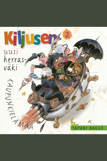 Kiljusen uusi herrasväki – Kaupunkielämää - cover