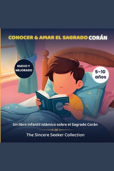 Conocer & Amar el Sagrado Corán - Un libro para niños que presenta el Sagrado Corán - cover