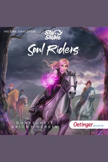 Star Stable: Soul Riders 3 Dunkelheit bricht herein - cover