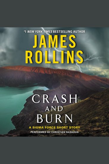Crash and Burn - A Sigma Force Short Story - cover