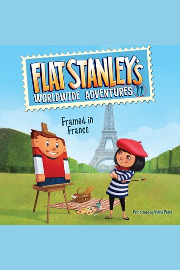 Flat Stanley's Worldwide Adventures #11: Framed in France - cover