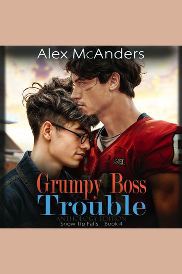 Grumpy Boss Trouble: A Grumpy Sunshine MM Sports Romance - cover