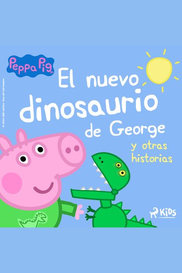 Peppa Pig – El nuevo dinosaurio de George y otras historias - cover