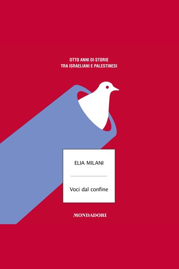 Voci dal confine - Otto anni di storie tra israeliani e palestinesi - cover