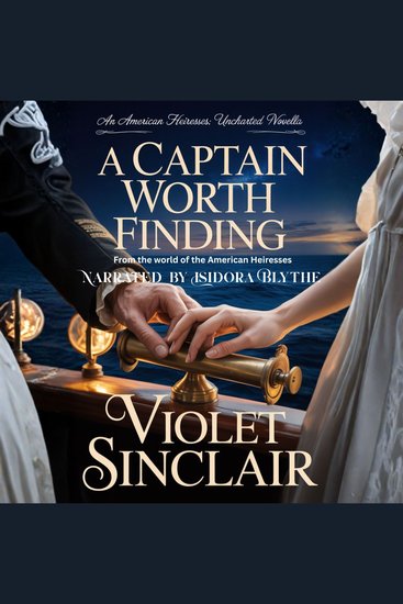 A Captain Worth Finding - A Victorian Romance at Sea - cover