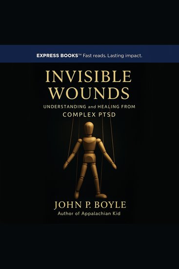 Invisible Wounds - Understanding and Healing from Complex PTSD - cover