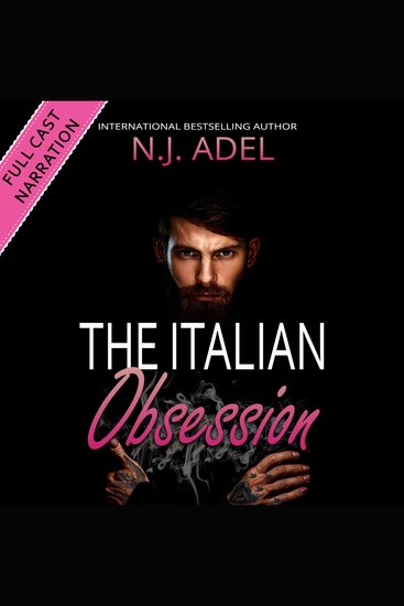 The Italian Obsession - Dark Stalker Mafia Romance Full Cast Narration - cover