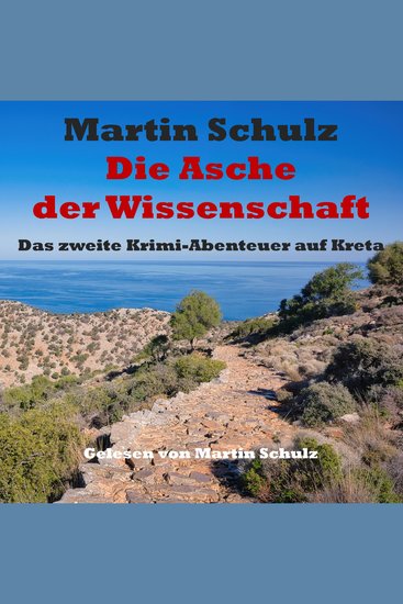 Die Asche der Wissenschaft - Das zweite Krimi-Abenteuer auf Kreta - cover