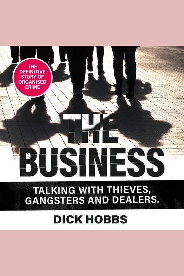 The Business - Talking with thieves gangsters and dealers - cover