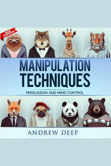 Manipulation Techniques - Persuasion and Mind Control New Edition - cover