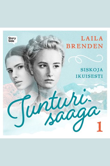 Tunturisaaga 1: Siskoja ikuisesti - cover
