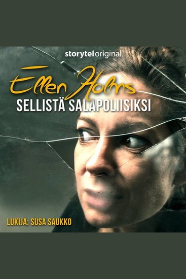 Ellen Holms - Sellistä salapoliisiksi 1 - cover