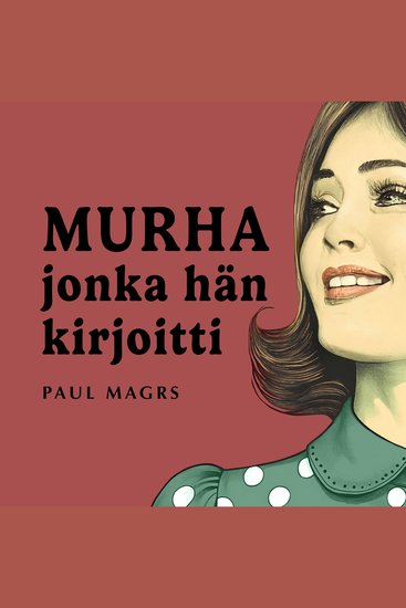 Murha jonka hän kirjoitti 1 - cover