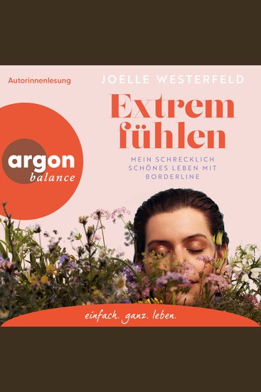Extrem fühlen - Mein schrecklich schönes Leben mit Borderline (Ungekürzte Lesung) - cover