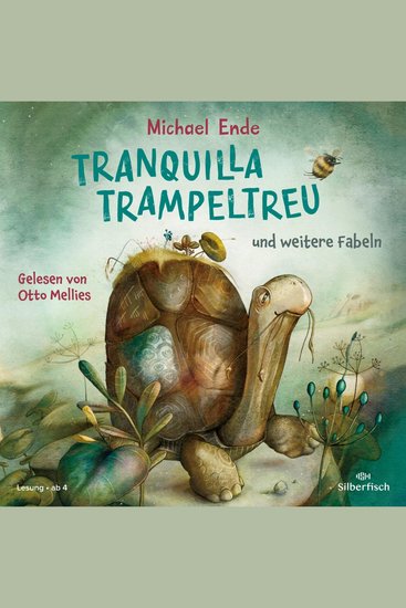 Tranquilla Trampeltreu und weitere Fabeln von Michael Ende - Tranquilla Trampeltreu Der Lindwurm und der Schmetterling und Norbert Nackendick - cover