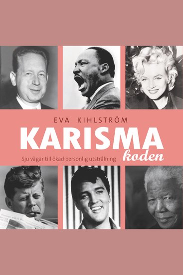 Karismakoden : Sju vägar till ökad personlig utstrålning - cover